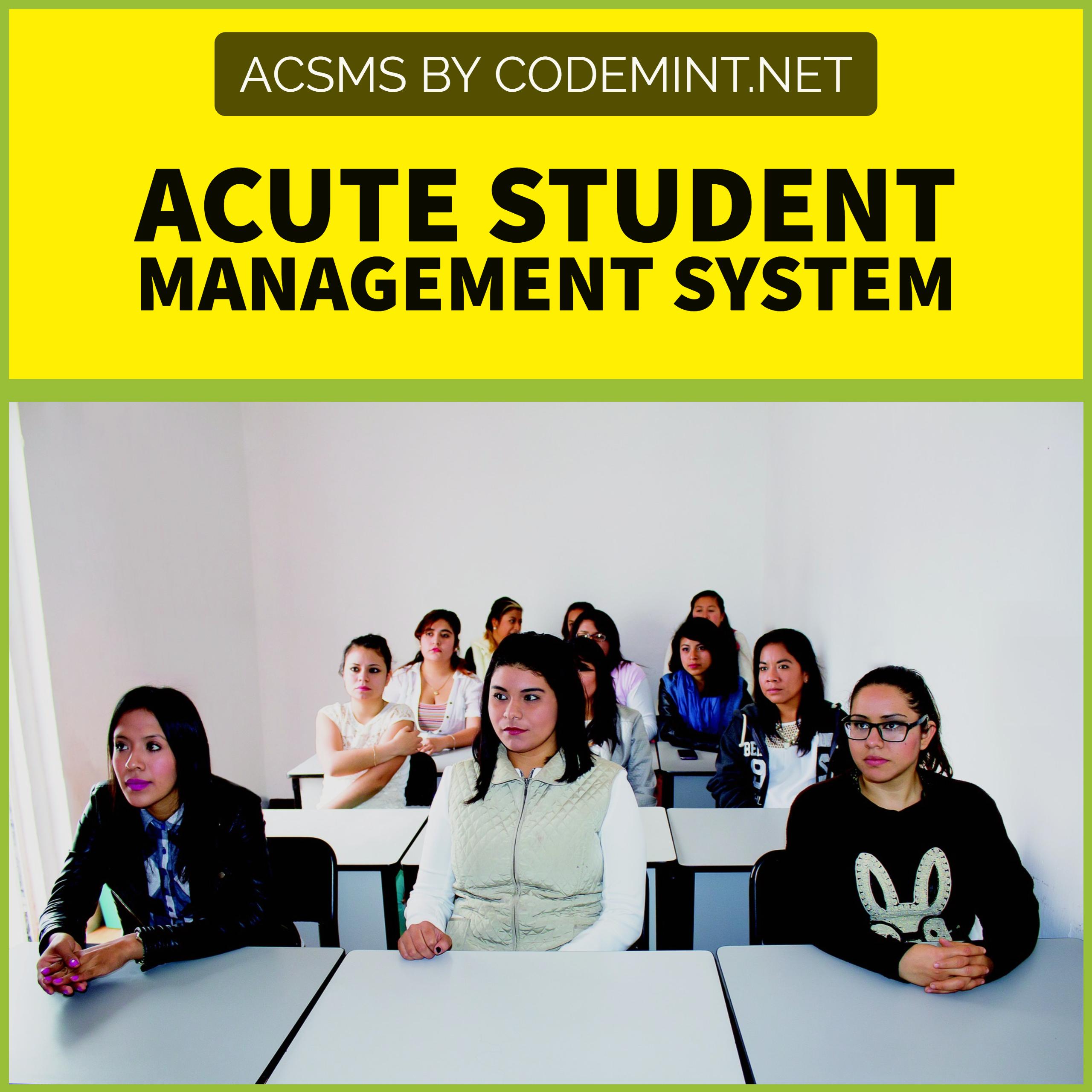 AcSMS - Acute Student Management System (Design and Implementation)